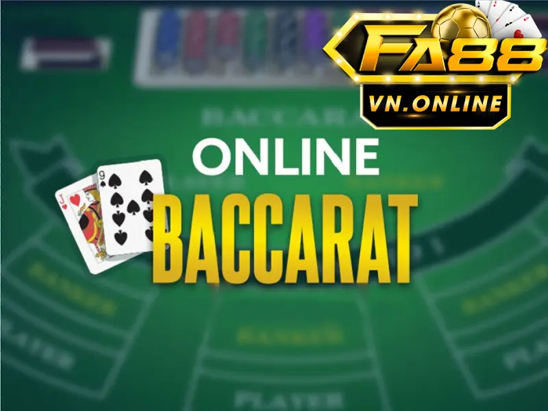 Baccarat Fa88- Tất tần tật về game bài baccarat Fa88 chuẩn nhất